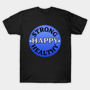 Strong, Happy and Healthy Blue Logo Design T-Shirt